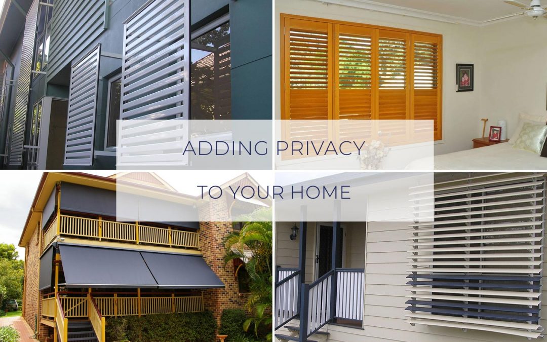 Privacy Solutions – Adding privacy screening to your home